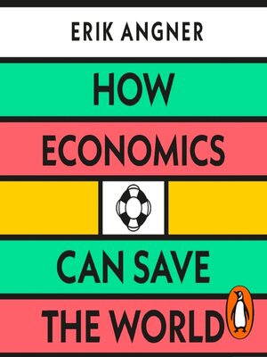 cover image of How Economics Can Save the World